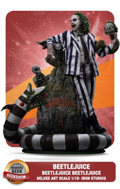 VOUCHER DE RESERVA BEETLEJUICE - BEETLEJUICE BEETLEJUICE - ART SCALE 1/10 - IRON STUDIOS